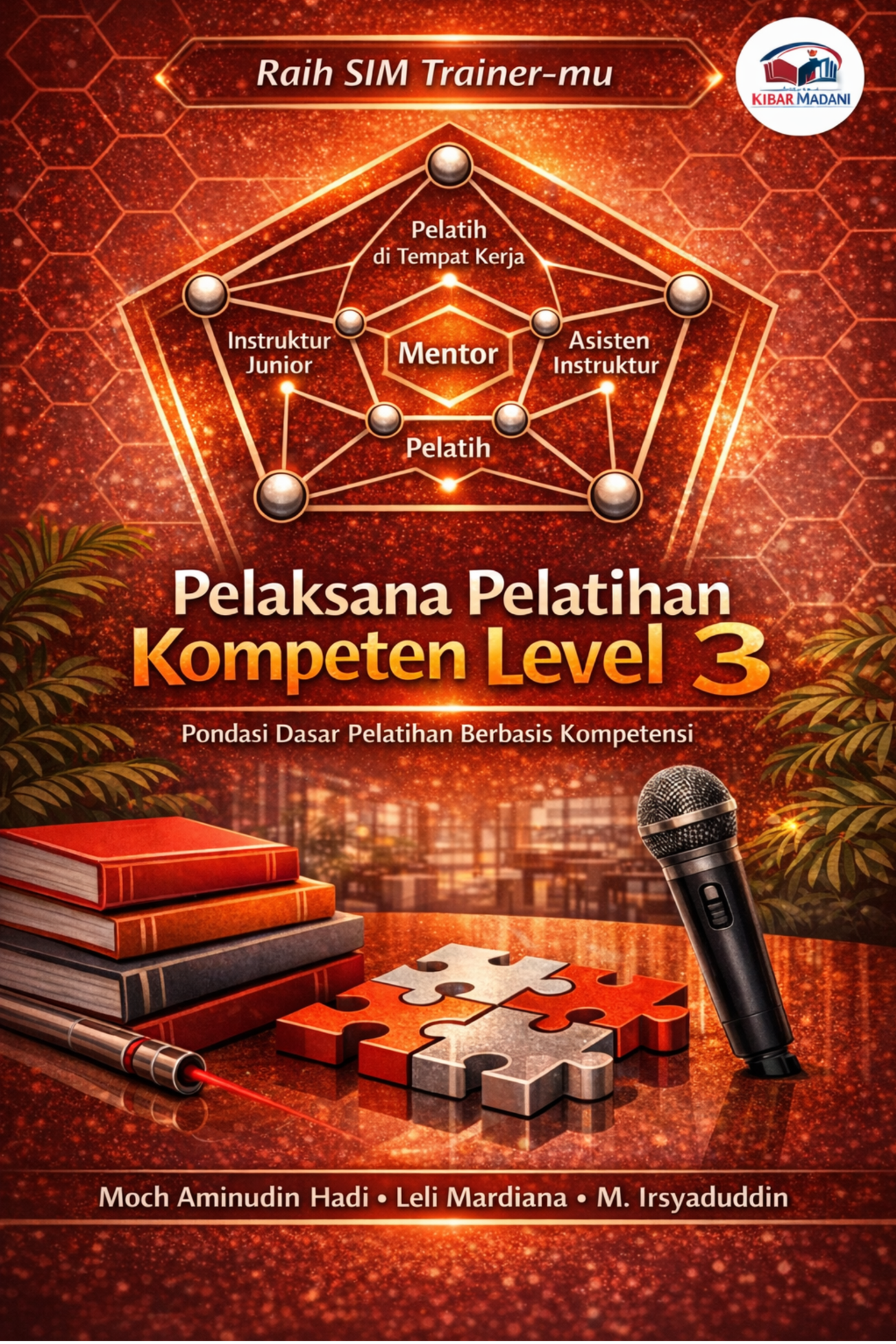 Raih SIM Trainer-mu, Pelaksana Pelatihan Kompeten Level 3